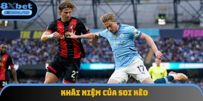 Nắm rõ khái niệm của kèo cược là bí quyết soi kèo quan trọng Nắm rõ khái niệm của kèo cược là bí quyết soi kèo quan trọng