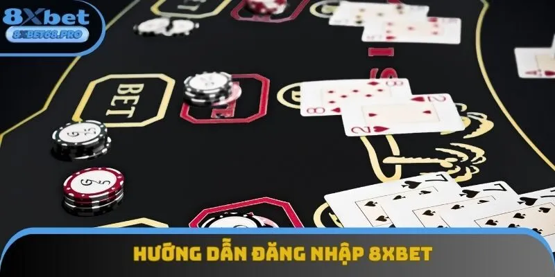 Hướng dẫn đăng nhập 8xbet chi tiết từng bước Hướng dẫn đăng nhập 8xbet chi tiết từng bước