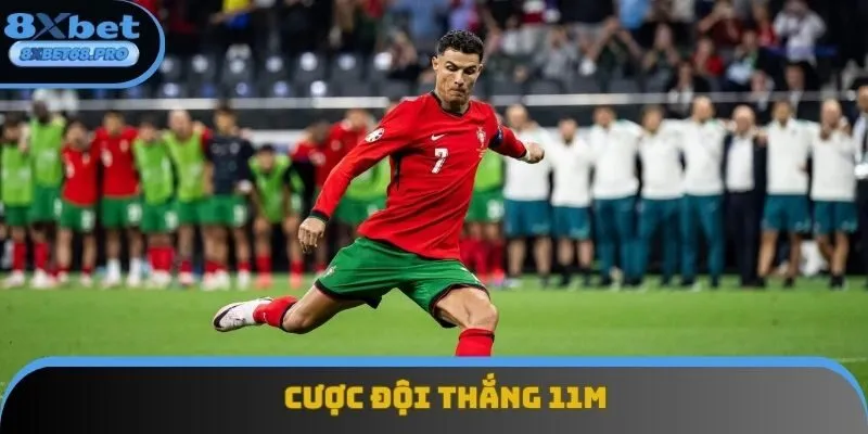 Cược đội thắng 11m chung cuộc Cược đội thắng 11m chung cuộc