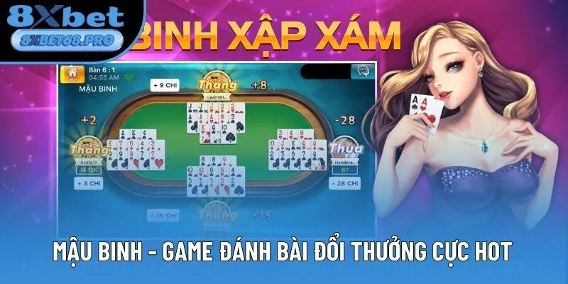 Mậu Binh - Game đánh bài đổi thưởng cực hot Mậu Binh - Game đánh bài đổi thưởng cực hot